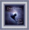 Dear Children, Love God (Hardcover) - Susan T Mulligan Photo