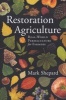 Restoration Agriculture - Real World Permaculture for Farmers (Paperback) - Mark Shepard Photo