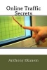 Online Traffic Secrets (Paperback) - Anthony Ekanem Photo