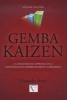 Gemba Kaizen: A Commonsense Approach to a Continuous Improvement Strategy (Hardcover, 2nd Revised edition) - Masaaki Imai Photo