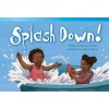 Splash Down! (Library Bound) (Emergent) (Hardcover) - Sharon Callen Photo