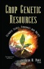 Crop Genetic Resources - Climate Issues, Economics & Policy (Hardcover) - Sean W Price Photo