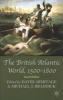 The British Atlantic World, 1500-1800 (Paperback, 2nd Revised edition) - David Armitage Photo