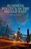 Business Politics in the Middle East (Paperback) - Steffen Hertog Photo