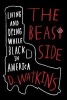 The Beastside - Living (and Dying) While Black in America (Hardcover) - D Watkins Photo