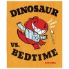 Dinosaur vs. Bedtime (Hardcover) - Bob Shea Photo