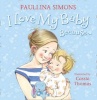 I Love My Baby Because... (Paperback) - Paullina Simons Photo