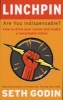 Linchpin - Are You Indispensable?  (Paperback) - Seth Godin Photo