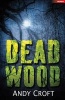 Dead Wood (Paperback) - Andy Croft Photo