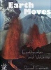 When the Earth Moves - Earthquakes and Volcanoes (Hardcover) - Russell Ferrett Photo