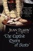 The Captive Queen of Scots - (Mary Stuart) (Paperback, New Ed) - Jean Plaidy Photo