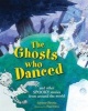 The Ghosts Who Danced - And Other Spooky Stories (Hardcover) - Saviour Pirotta Photo