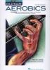  - Guitar Aerobics (Paperback) - Troy Nelson Photo