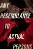 Any Resemblance to Actual Persons (Paperback) - Kevin Allardice Photo