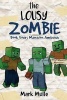 The Lousy Zombie (Book 4) - Mansion Ambush (an Unofficial Minecraft Book for Kids Ages 9 - 12 (Preteen) (Paperback) - Mark Mulle Photo