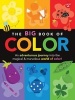 The Big Book of Color - An Adventurous Journey into the Magical & Marvelous World of Color! (Paperback) - Walter Foster Photo