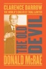 The Old Devil - Clarence Darrow: The World's Greatest Trial Lawyer (Paperback, Re-issue) - Donald McRae Photo