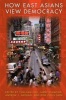 How East Asians View Democracy (Paperback) - Yun Han Chu Photo