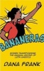 Bananeras - Women Transforming the Banana Unions of Latin America (Paperback) - Dana Frank Photo