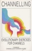 Channelling - Evolutionary Exercises for Channels (Paperback) - Vywamus Photo