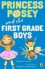 Princess Posey and the First Grade Boys (Paperback) - Stephanie Greene Photo