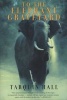 To the Elephant Graveyard (Paperback) - Tarquin Hall Photo