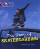 The Story of Skateboarding - Band 06 Orange/Band 12 Copper (Staple bound) - Andrew Peters Photo