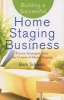 Building a Successful Home Staging Business - Proven Strategies from the Creator of Home Staging (Hardcover) - Barb Schwarz Photo