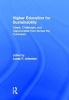 Higher Education for Sustainability - Cases, Challenges, and Opportunities from Across the Curriculum (Hardcover) - Lucas F Johnston Photo