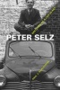 Peter Selz - Sketches of a Life in Art (Hardcover, New) - Paul J Karlstrom Photo