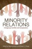 Minority Relations - Intergroup Conflict and Cooperation (Hardcover) - Greg Robinson Photo