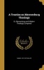 A Treatise on Mercersburg Theology - Or, Mercersburg and Modern Theology Compared (Hardcover) - Samuel 1815 1873 Miller Photo