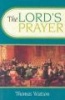 The Lord's Prayer (Paperback, Revised edition) - Thomas Watson Photo