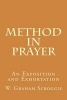 Method in Prayer - An Exposition and Exhortation (Paperback) - WGraham Scroggie Photo