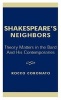 "Shakespeare's Neighbors" - Theory Matters in the Bard and His Contemporaries (Hardcover) - Rocco Coronato Photo