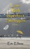 Love with Imperfect Strangers (Paperback) - Em Elless Photo