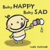 Baby Happy Baby Sad (Board book) - Leslie Patricelli Photo