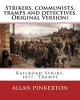 Strikers, Communists, Tramps and Detectives.by - (original Version): Railroad Strike, 1877, Tramps (Paperback) - Allan Pinkerton Photo