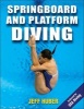 Springboard and Platform Diving (Paperback) - Jeffrey Huber Photo