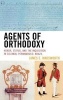 Agents of Orthodoxy - Honor, Status, and the Inquisition in Colonial Pernambuco, Brazil (Hardcover) - James E Wadsworth Photo