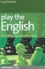 Play the English! - An Active Opening Repertoire for White (Paperback) - Craig Pritchett Photo