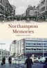 Northampton Memories (Paperback) - Christine Jones Photo