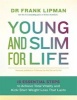 Young and Slim for Life - 10 Essential Steps to Achieve Total Vitality and Kick-Start Weight Loss That Lasts (Paperback) - Frank Lipman Photo