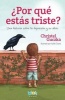 Por Que Estas Triste? (English, Spanish, Paperback) - Christel Guczka Photo