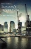 Discovering London's Docklands (Paperback) - Christopher Fautley Photo