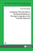 Language Therapy Space - Teaching English as a Foreign Language to the Visually Impaired (Hardcover, New edition) - Beata Wyszynska Photo