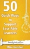 50 Quick Ways to Support Less-Able Learners (Paperback) - MR Mike Gershon Photo