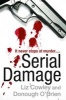 Serial Damage (Paperback) - Liz Cowley Photo