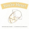 You're Here! (Board book) - Karla Oceanak Photo