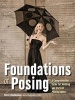 Foundations of Posing - A Comprehensive Guide for Wedding and Portrait Photographers (Paperback) - Pierre Stephenson Photo